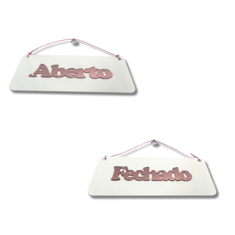 Aberto/Fechado em Acrílico - Branco com Rose 1