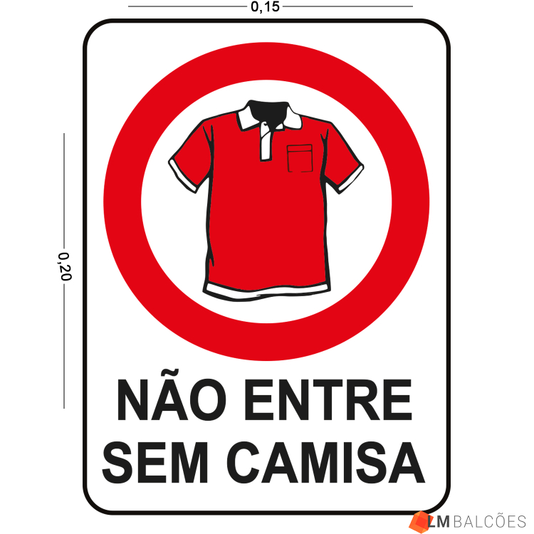 Placa de Sinalização Não Entre sem Camisa 2