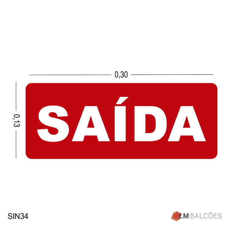 Placa de Sinalização Saída 1