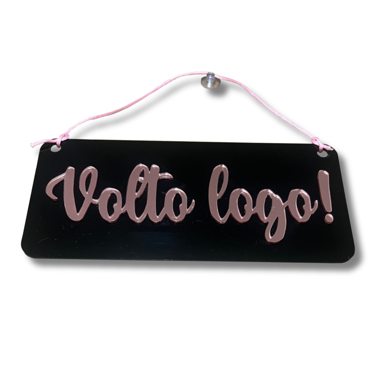 Placa VOLTO LOGO em Acrílico  - Preto com Rose 1